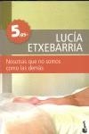 NOSOTRAS QUE NO SOMOS COMO LAS DEMÁS | 9788423341795 | ETXEBARRIA, LUCÍA