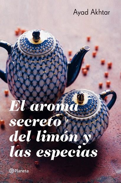 AROMA SECRETO DEL LIMÓN Y LAS ESPECIAS, EL | 9788408007616 | AKHTAR, AYAD