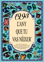 1993: L'ANY QUE TU VAS NEIXER | 9788489589773 | COLLADO BASCOMPTE, ROSA