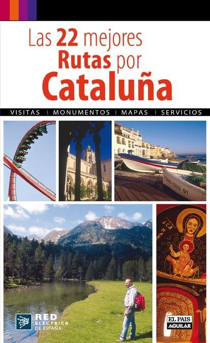 22 MEJORES RUTAS DE CATALUNYA | 9788403508750 | AGUILAR