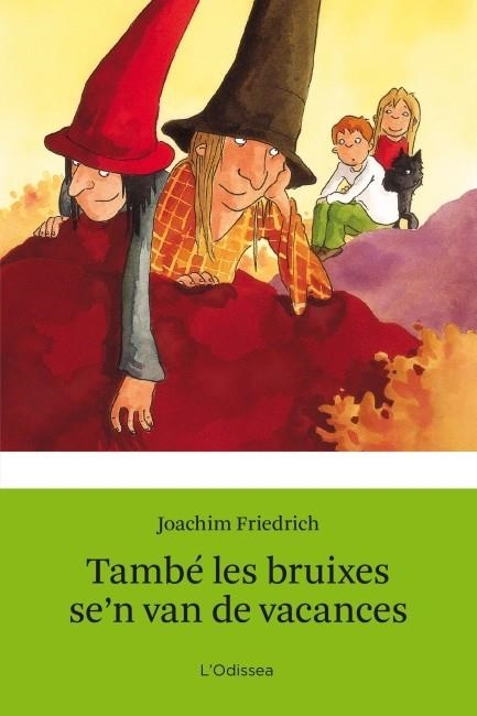 TAMBÉ LES BRUIXES SE´N VAN DE VACANCES | 9788499328454 | FRIEDERICH, JOACHIM