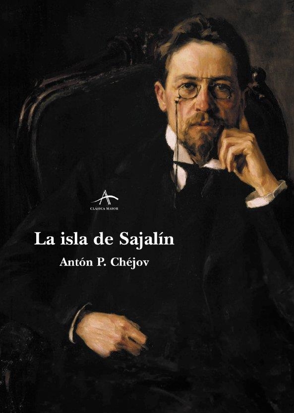 ISLA DE SAJALIN, LA | 9788484282600 | CHEJOV, ANTON PAVLOVICH (1860-1904)