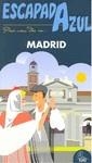 MADRID ESCAPADA AZUL | 9788480238014 | INGELMO, ÁNGEL