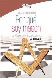 POR QUÉ SOY MASÓN | 9788441421714 | HURTADO, AMANDO