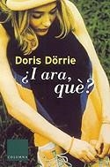 I ARA QUE? | 9788466402514 | DÖRRIE, DORIS