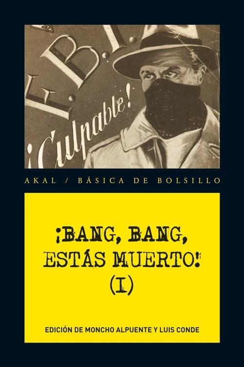 ¡BANG, BANG, ESTAS MUERTO! I | 9788446034681 | ALPUENTE, MONCHO (1949- ) [VER TITULOS]