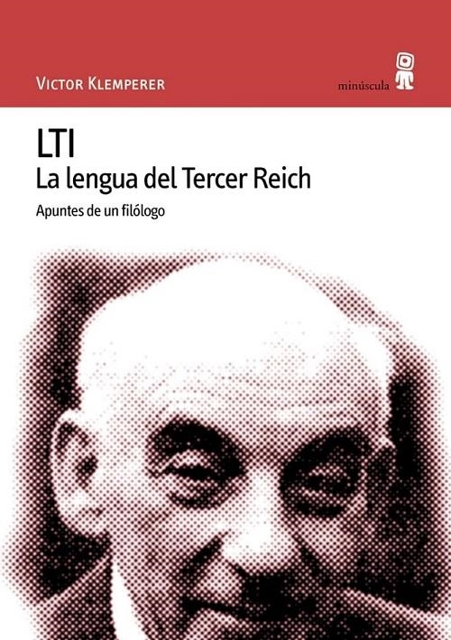 LENGUA DEL TERCER REICH : APUNTES DE UN FILOLOGO : LTI | 9788495587077 | KLEMPERER, VICTOR