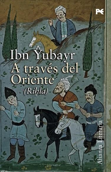 A TRAVES DEL ORIENTE : RIHLA | 9788420648590 | IBN YUBAYR, MUHAMMAD B. AHMAD