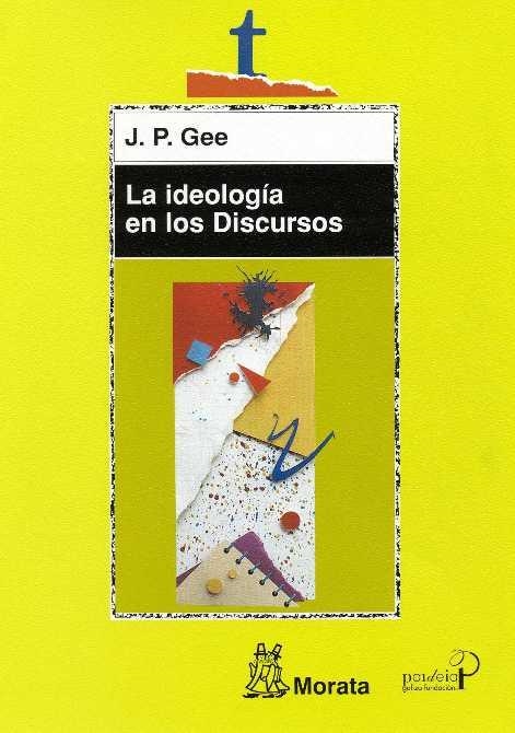 IDEOLOGIA EN LOS DISCURSOS | 9788471124975 | GEE, JAMES PAUL