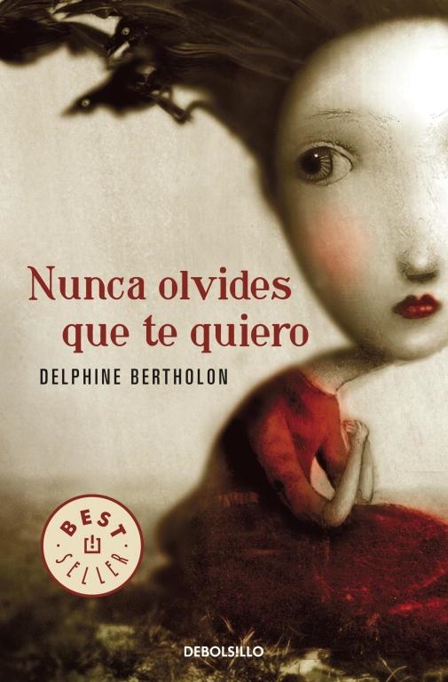 NUNCA OLVIDES QUE TE QUIERO | 9788499087825 | BERTHOLON, DELPHINE