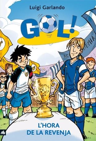 GOL : HORA DE LA REVENJA | 9788424636593 | GARLANDO, LUIGI  / STEFANO TURCONI (IL·LUSTR.)