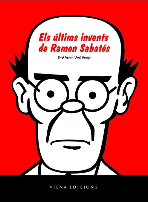 ULTIMS INVENTS DE RAMON SABATES, ELS | 9788483305171 | FREIXES, SERGI/GARRIGA, JORDI