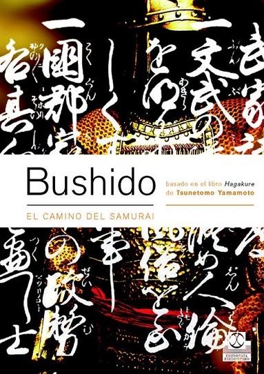 BUSHIDO: EL CAMINO DEL SAMURAI | 9788480198431 | YAMAMOTO, TSUNETOMO