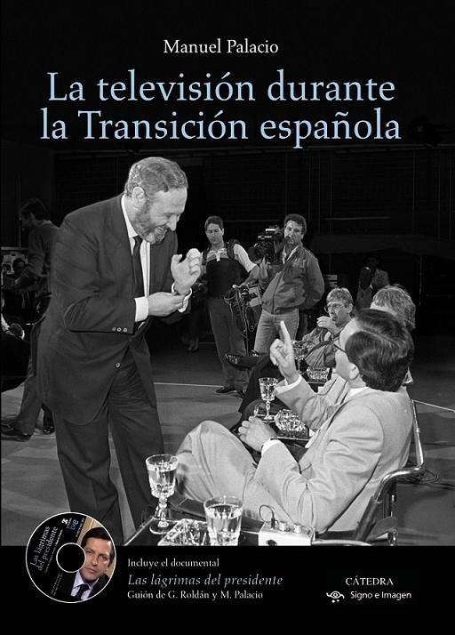 TELEVISION DURANTE LA TRANSICION ESPAÑOLA | 9788437630687 | PALACIO, MANUEL