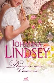 DEJA QUE EL AMOR TE ENCUENTRE | 9788415420378 | LINDSEY,JOHANNA