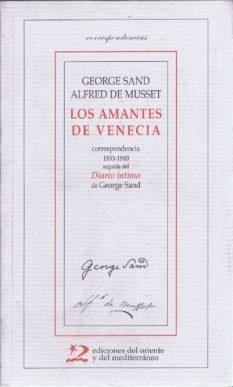 AMANTES DE VENECIA, LOS : CORRESPONDENCIA 1833-1840 | 9788487198731 | SAND, GEORGE : MUSSET, ALFRED DE