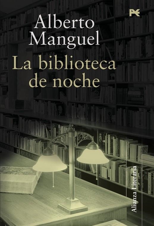 BIBLIOTECA DE NOCHE, LA | 9788420647623 | MANGUEL, ALBERTO [ (1948- ) ]