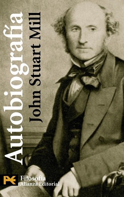 AUTOBIOGRAFIA JOHN STUART MILL | 9788420648064 | MILL, JOHN STUART (1806-1873)