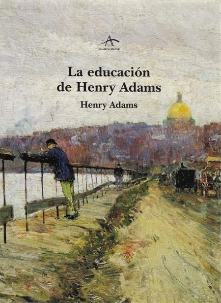 EDUCACIÓN DE HERNY ADAMS, LA | 9788484280453 | ADAMS, HENRY