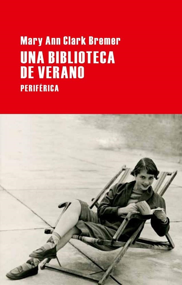 UNA BIBLIOTECA DE VERANO | 9788492865598 | CLARK BREMER, MARY ANN