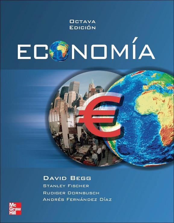 ECONOMIA | 9788448146481 | BEGG,DAVID/FISCHER,STANLEY/DORNBUSCH,RUDIGER/FERNÁNDEZ DÍAZ,ANDRÉS