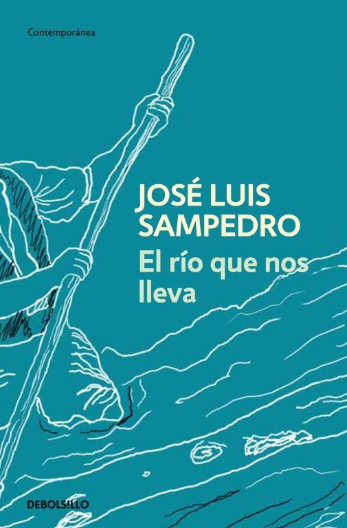 RIO QUE NOS LLEVA, EL | 9788497931885 | SAMPEDRO, JOSE LUIS