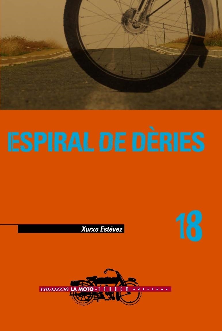 ESPIRAL DE DÈRIES | 9788481316193 | ESTÉVEZ XURXO