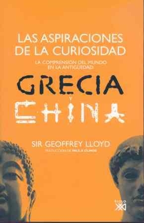 ASPIRACIONES DE LA CURIOSIDAD : LA COMPRENSION DEL MUNDO | 9788432313486 | LLOYD, G. E. R.