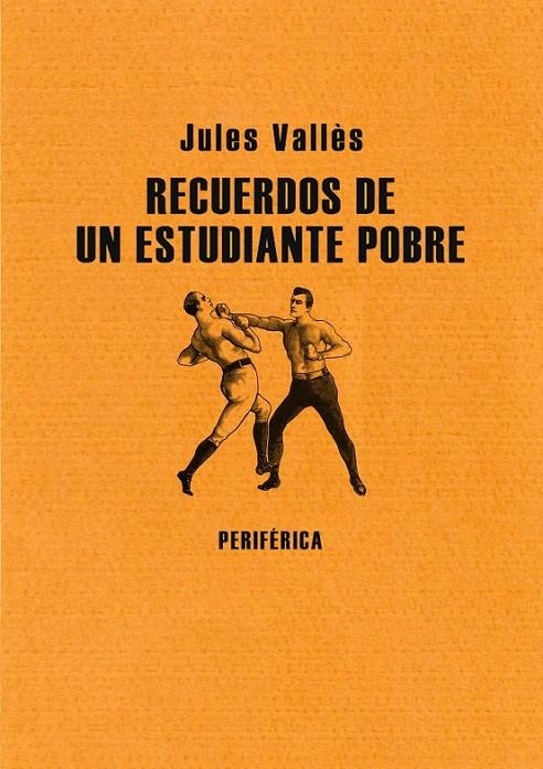 RECUERDOS DE UN ESTUDIANTE POBRE | 9788493549206 | VALLÈS JULES