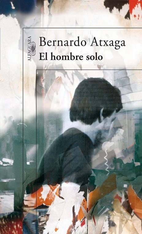 HOMBRE SOLO | 9788420471341 | ATXAGA BERNARDO