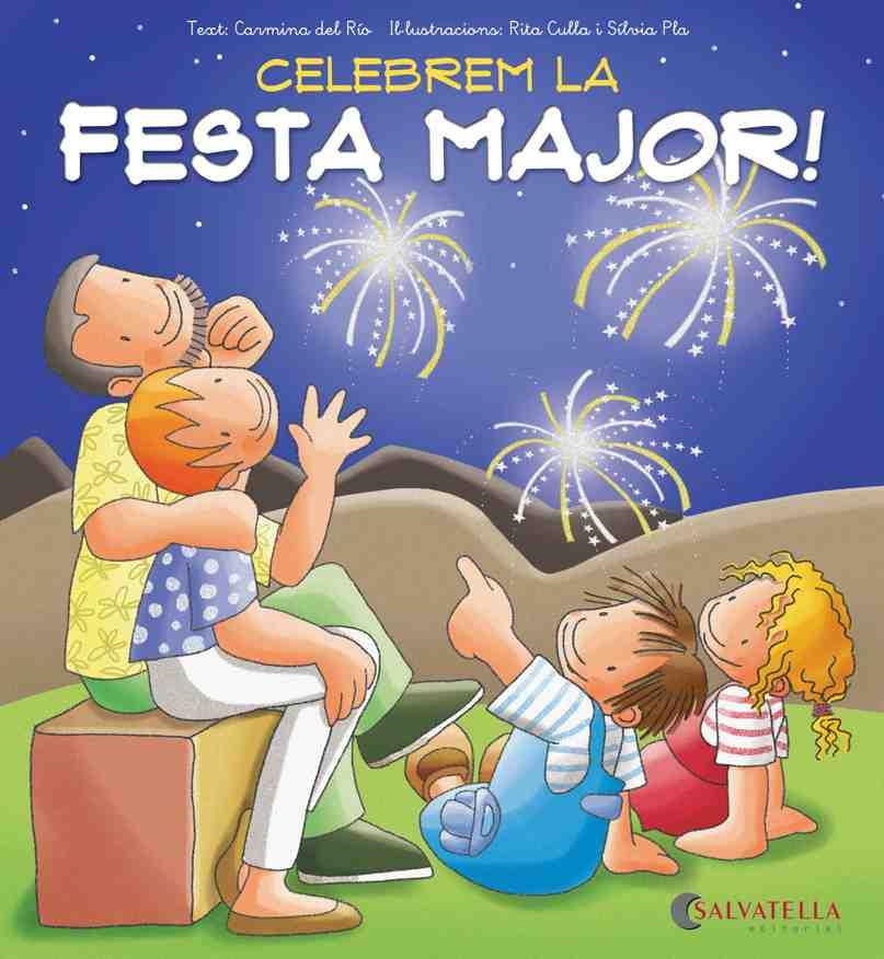 CELEBREM LA FESTA MAJOR | 9788484127673 | RIO , CARMINA DEL