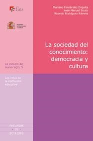 SOCIEDAD DEL CONCOIMIENTO: DEMOCRACIA Y CULTURA | 9788480637152 | FERNANDEZ ENGUITA, MARIANO