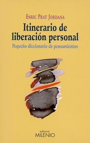 ITINERARIO DE LIBERACION PERSONAL. PEQUEÑO DICCIONARIO DE PE | 9788497430289 | PRAT JORDANA, ENRIC