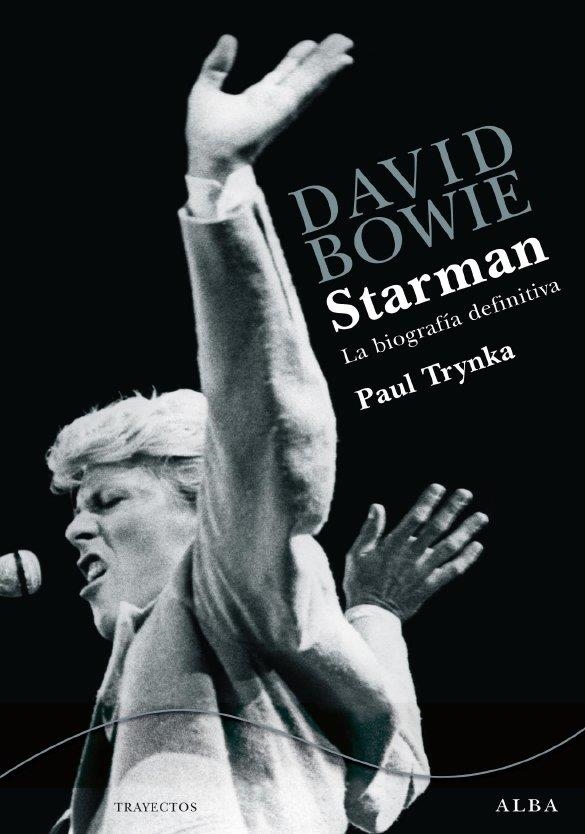 DAVID BOWIE STARMAN | 9788484286677 | TRYNKA, PAUL