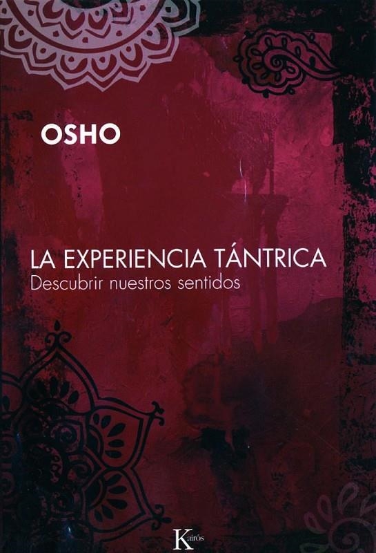 EXPERIENCIA TANTRICA | 9788472456792 | OSHO