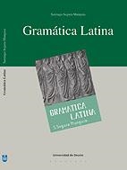 GRAMATICA LATINA | 9788474859256 | SEGURA MUNGUIA, SANTIAGO