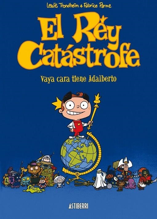 GUGU REY CATASTROFE : VAYA CARA TIENE ADALBERTO | 9788495825599 | TRONDHEIM, LEWIS (1964- )