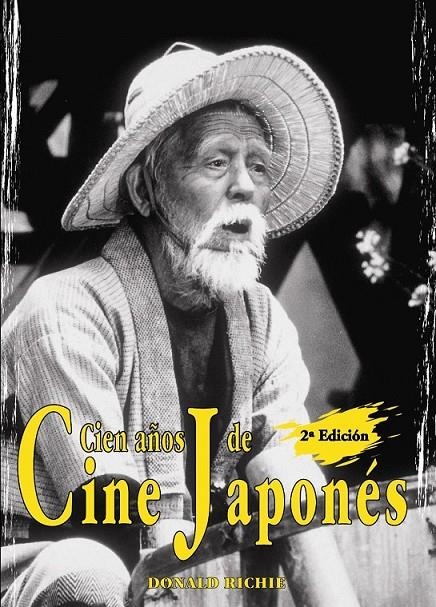 CIEN AÑOS DE CINE JAPONES | 9788495537775 | RICHIE, DONALD