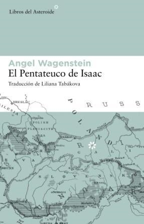 PENTATEUCO DE ISAAC : SOBRE LA VIDA DE ISAAC JACOB BLUMEN | 9788493591465 | WAGENSTEIN, ANGEL (1922- )