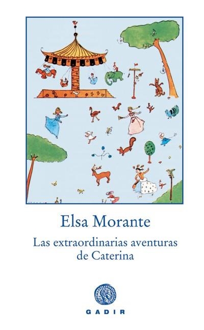 EXTRAORDINARIAS AVENTURAS DE CATERINA, LAS | 9788493443948 | MORANTE, ELSA