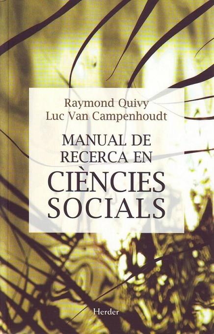 MANUAL DE RECERCA EN CIENCIES SOCIALS | 9788425419416 | QUIVY, RAYMOND