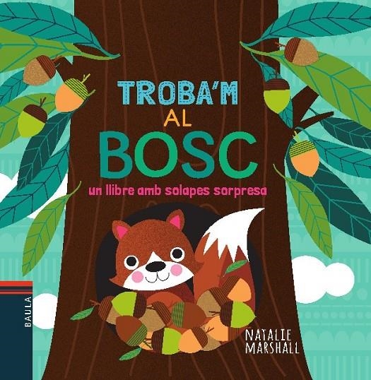 TROBA'M AL BOSC | 9788447935710 | MARSCHALL, NATALIE