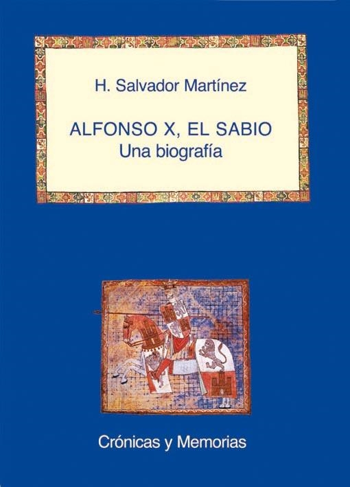 ALFONSO X, EL SABIO. UNA BIOGRAFIA | 9788486547660 | MARTINEZ, H. SALVADOR