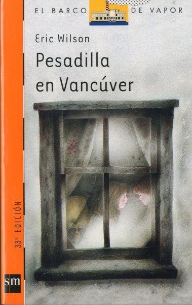 PESADILLA EN VANCUVER | 9788434811386 | WILSON, ERIC