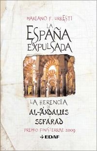 ESPAÑA EXPULSADA LA. LA HERENCIA DE AL-ANDALUS Y | 9788441421455 | URRESTI MARIANO F.