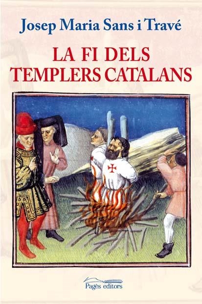 FI DELS TEMPLERS CATALANS, EL | 9788497796330 | SANS I TRAVE, JOSEP MARIA