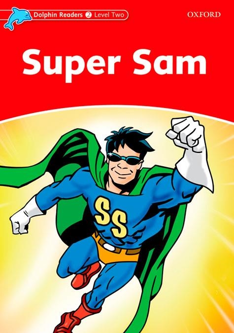 SUPER SAM  DOLPHIN READERS 2. | 9780194400923 | WRIGHT, CRAIG