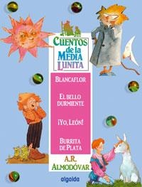 CUENTOS DE LA MEDIA LUNITA 4 : BLANCAFLOR ; EL BELLO DURMIEN | 9788484334781 | RODRIGUEZ ALMODOVAR, ANTONIO (1941- )