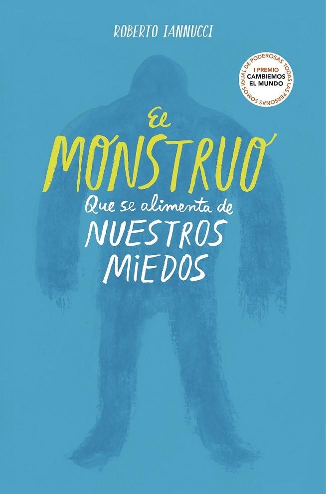 MONSTRUO QUE SE ALIMENTA DE NUESTROS MIEDOS | 9788417922764 | IANNUCCI, ROBERTO