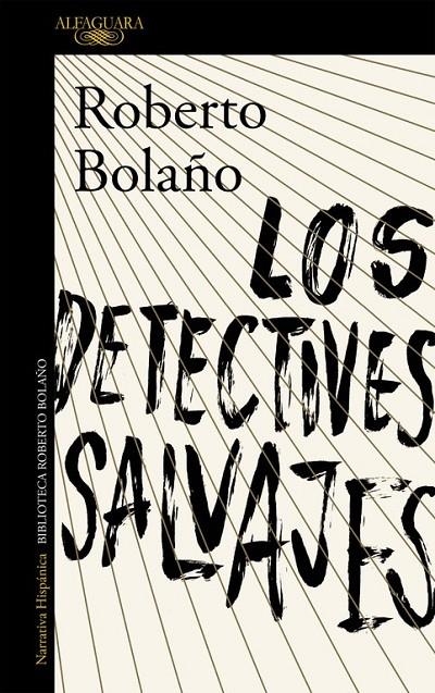 DETECTIVES SALVAJES,LOS | 9788420423937 | BOLAÑO, ROBERTO